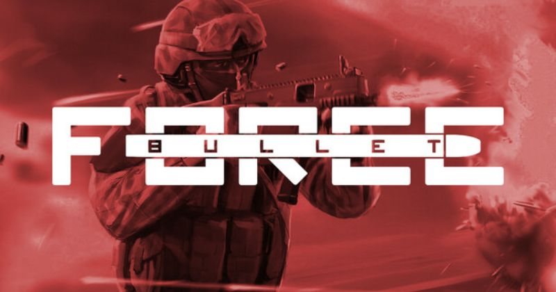 Bullet Force